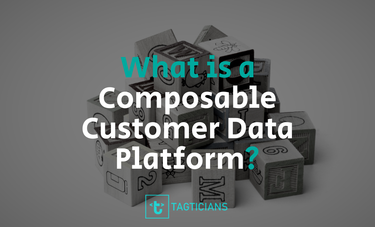 What is a Composable Customer Data Platfom